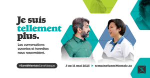 Semaine de la santé mentale 2025 Santé mentale sans masque